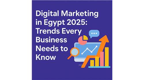 التسويق الرقمي في مصر 2025: اتجاهات يجب على كل شركة معرفتها