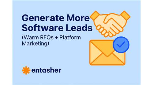Generate More Software Leads (Warm RFQs + Platform Marketing)