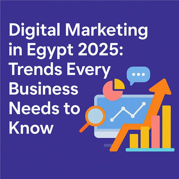 التسويق الرقمي في مصر 2025: اتجاهات يجب على كل شركة معرفتها