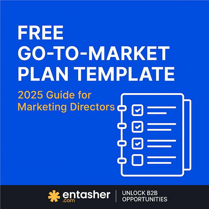 Free Go-To-Market Plan Template (2025) — A Complete Guide for Marketing Directors