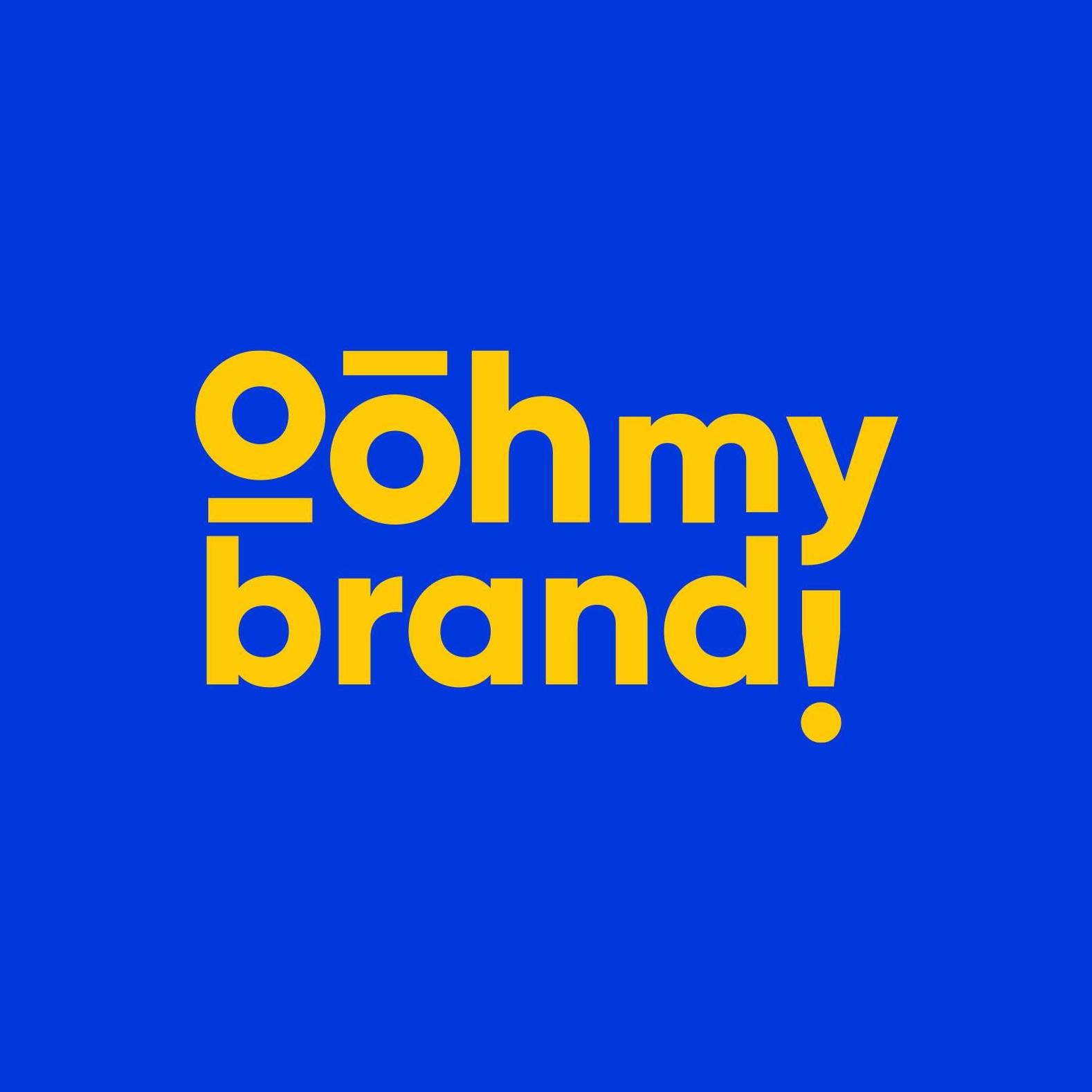 Ooh my brand!